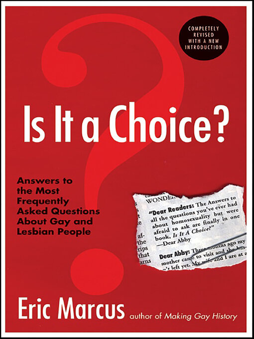 Title details for Is It a Choice? by Eric Marcus - Available